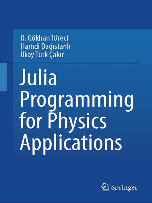 Title details for Julia Programming for Physics Applications by R. Gökhan Türeci - Available